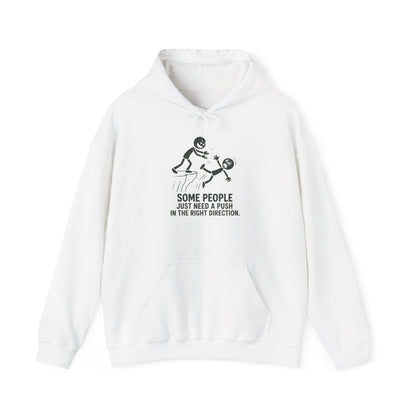 Some People Just Need a Push hoodie | Funny Skeleton Push Design