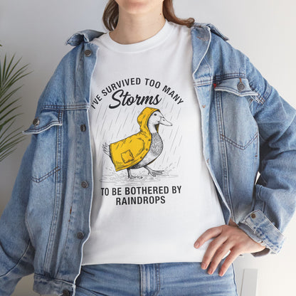 Survived Too Many Storms Duck Tee | Humorous Raincoat Duck Illustration