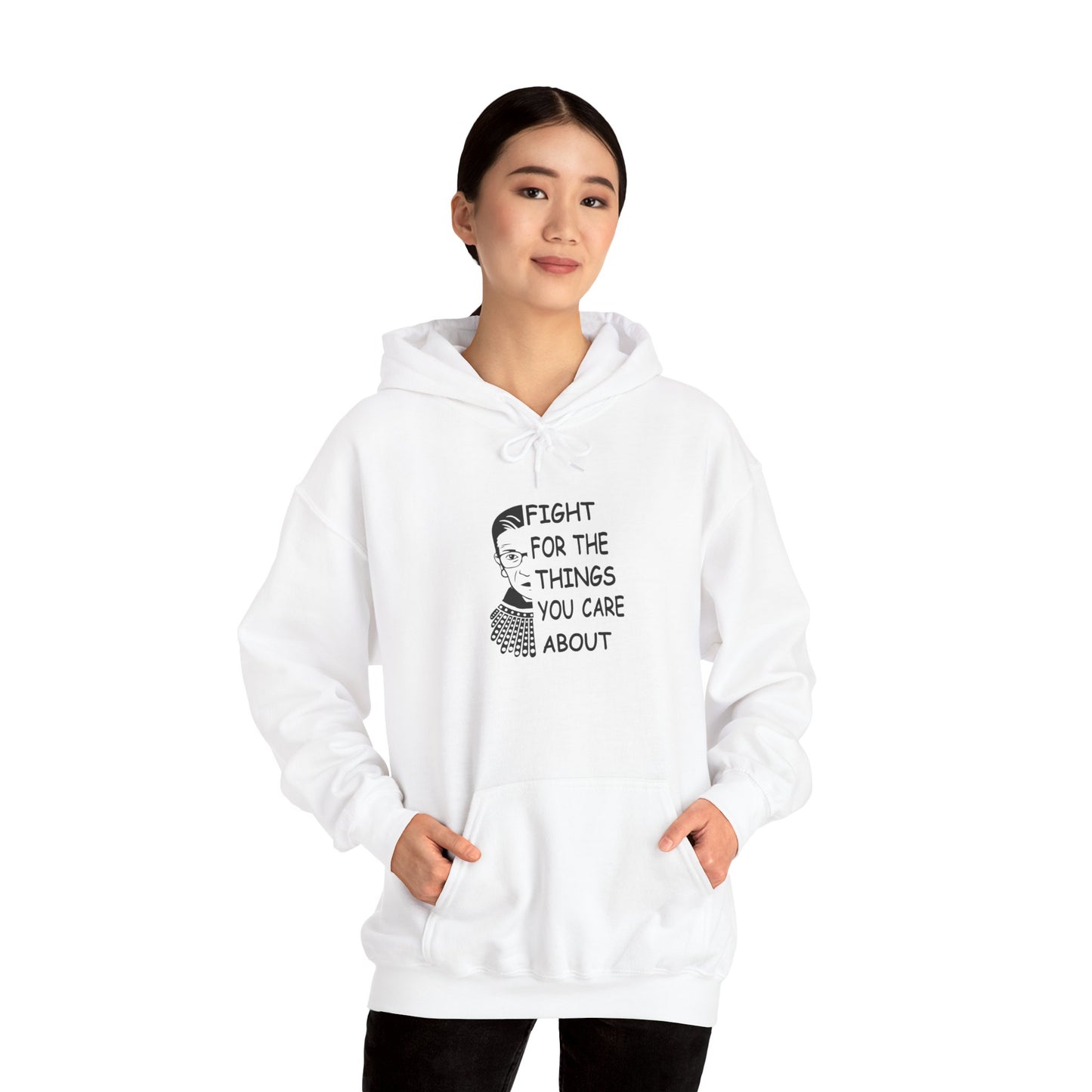 Fight for the Things You Care About Hoodie | Ruth Bader Ginsburg Portrait