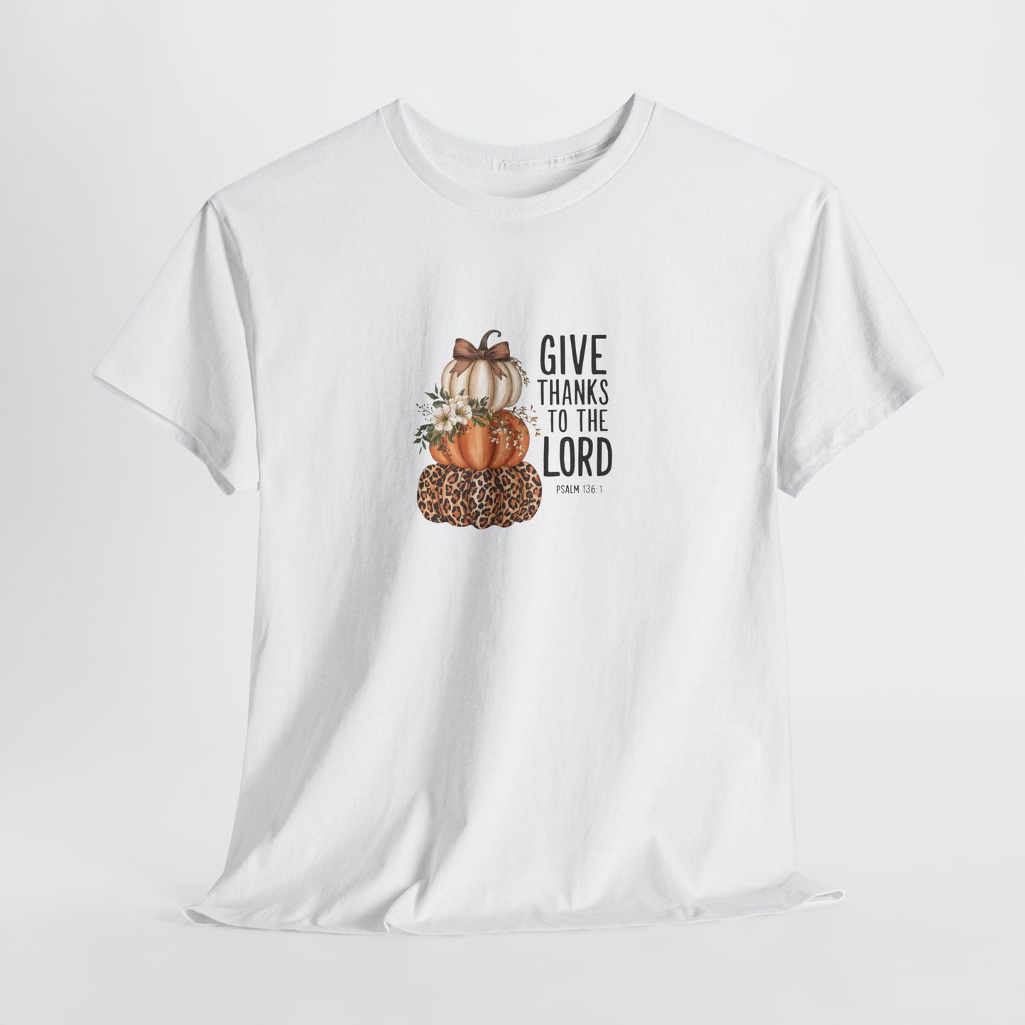 Give Thanks to the Lord Pumpkin Stack T-Shirt | Fall Thanksgiving Religious Tee