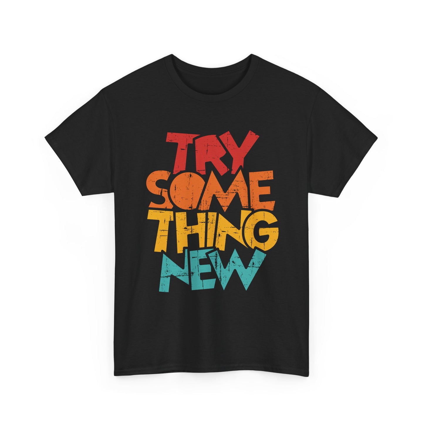 Try Something New T-Shirt - Motivational Colorful Basketball Quote Tee | Inspirational Shirt