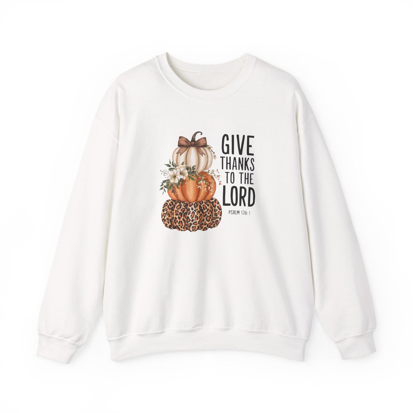 Give Thanks to the Lord Pumpkin Stack Sweatshirt | Fall Christian Thanksgiving