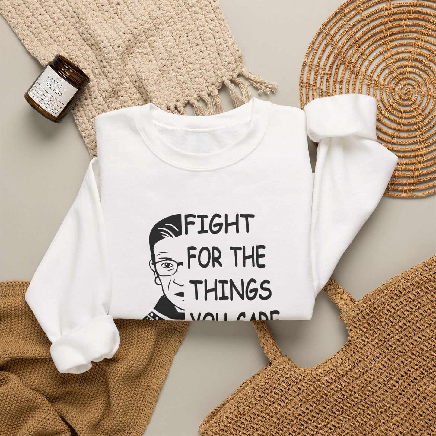 Fight for the Things You Care About Sweatshirt | Ruth Bader Ginsburg Illustration