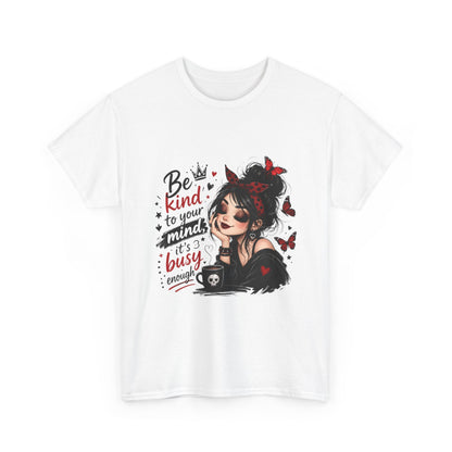 T-Shirt — Be Kind To Your Mind Graphic Tee (Goth Girl, Butterflies & Coffee)