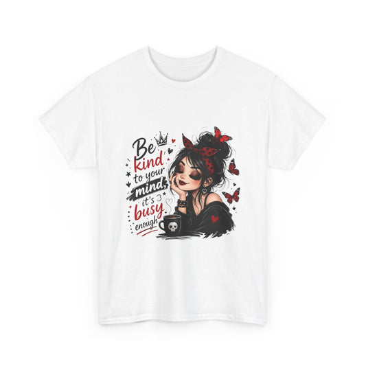 T-Shirt — Be Kind To Your Mind Graphic Tee (Goth Girl, Butterflies & Coffee)