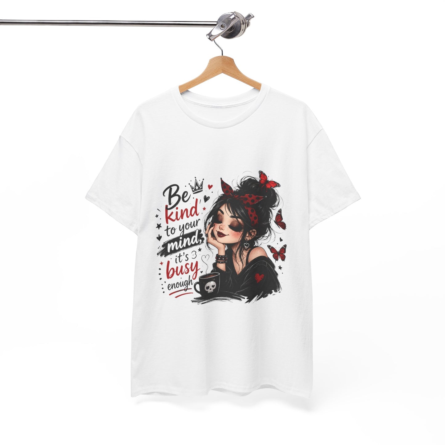 T-Shirt — Be Kind To Your Mind Graphic Tee (Goth Girl, Butterflies & Coffee)