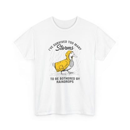 Survived Too Many Storms Duck Tee | Humorous Raincoat Duck Illustration