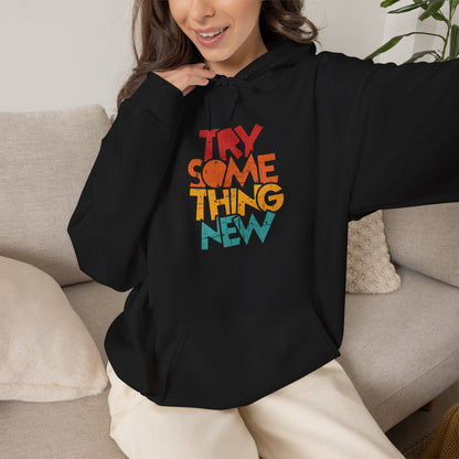 Try Something New Hoodie | Retro Color Block Text Graphic