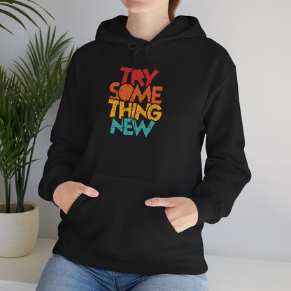 Try Something New Hoodie | Retro Color Block Text Graphic