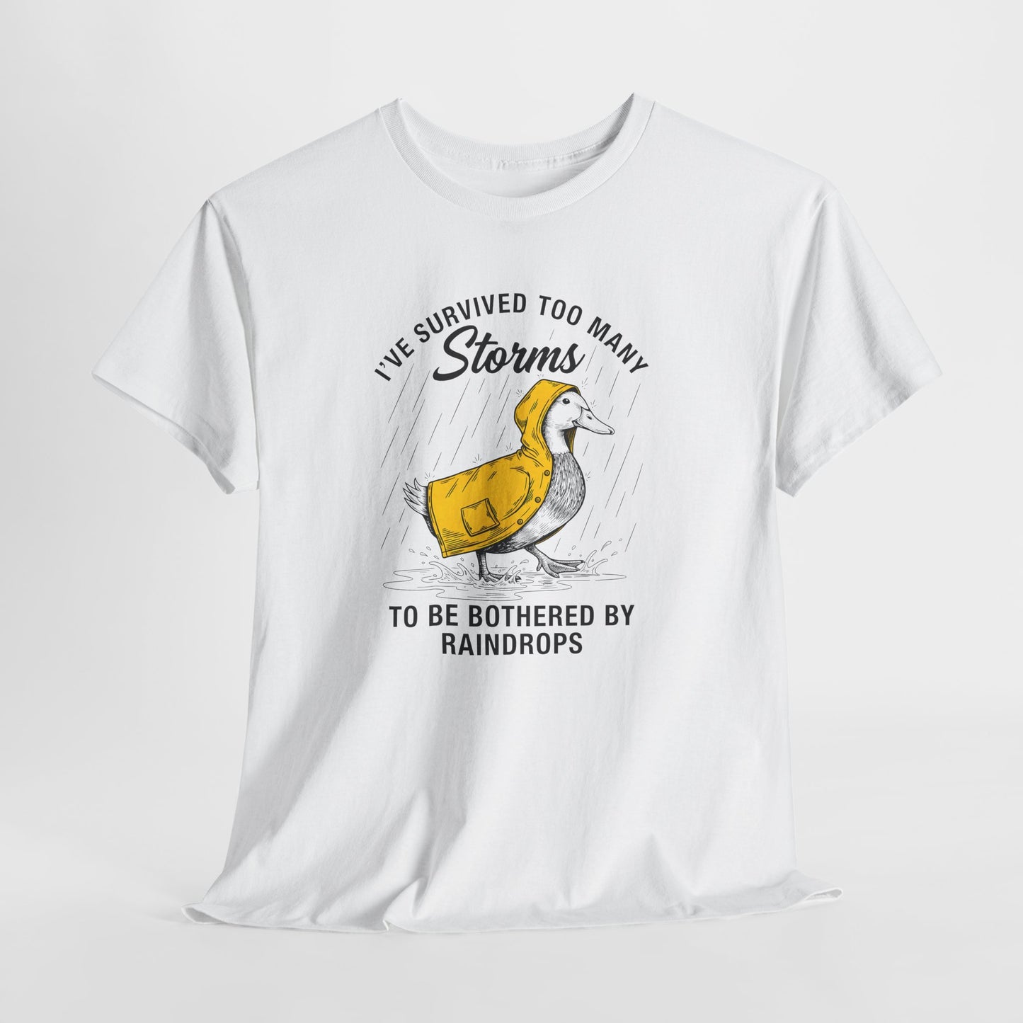 Survived Too Many Storms Duck Tee | Humorous Raincoat Duck Illustration