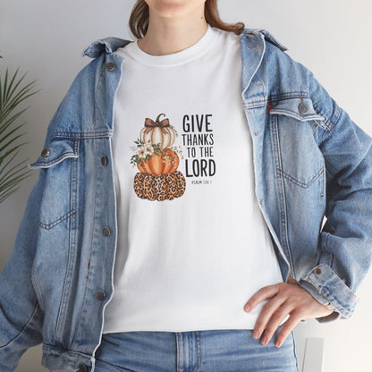Give Thanks to the Lord Pumpkin Stack T-Shirt | Fall Thanksgiving Religious Tee