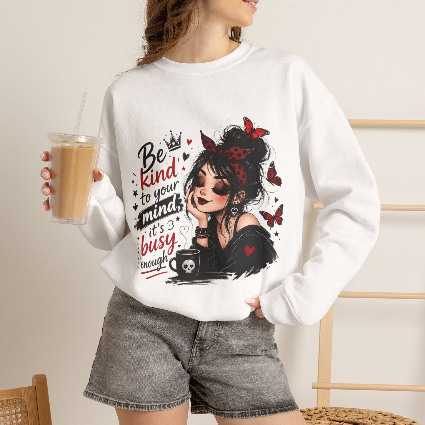 Be Kind to Your Mind illustration Sweatshirt | Girl with Coffee & Butterflies