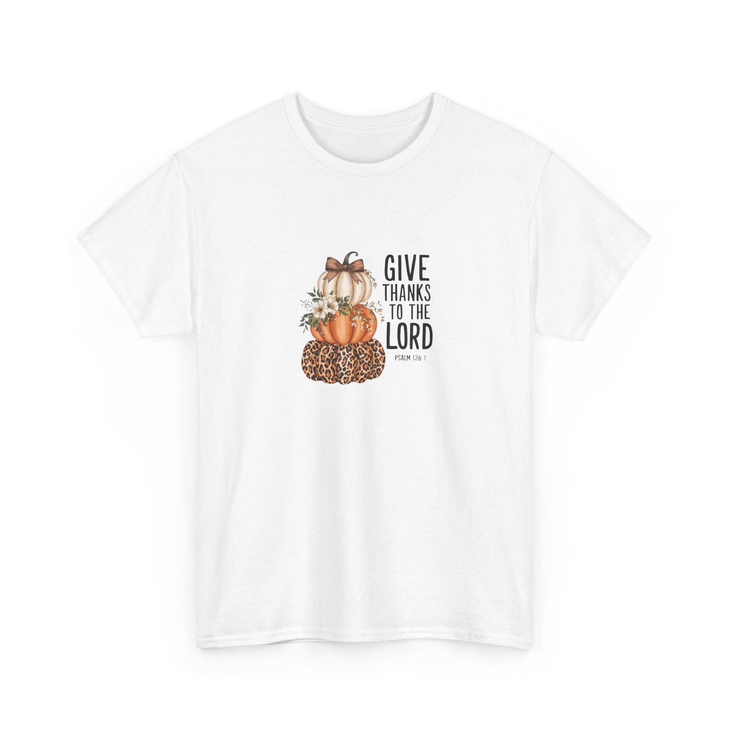 Give Thanks to the Lord Pumpkin Stack T-Shirt | Fall Thanksgiving Religious Tee