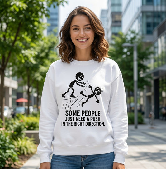 Some People Just Need a Push Sweatshirt | Funny Stick Figure Cliff Illustration