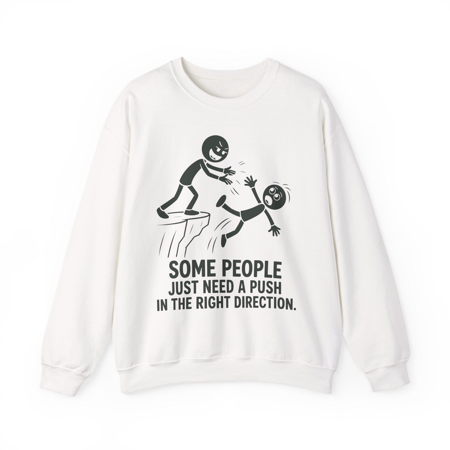 Some People Just Need a Push Sweatshirt | Funny Stick Figure Cliff Illustration