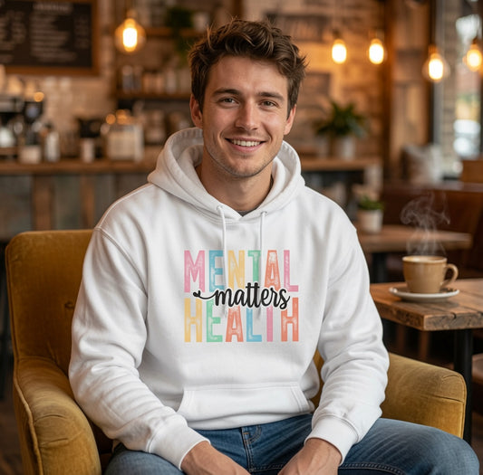 Mental Health Matters Hoodie | Colorful Typography Awareness Sweatshirt