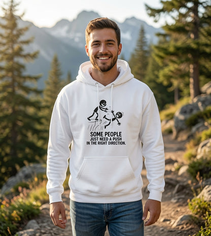 Some People Just Need a Push hoodie | Funny Skeleton Push Design